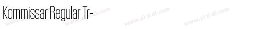 Kommissar Regular Tr字体转换 Kommissar Regular Tr字体转换